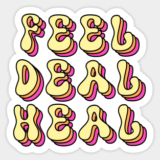 Feel deal heal Sticker